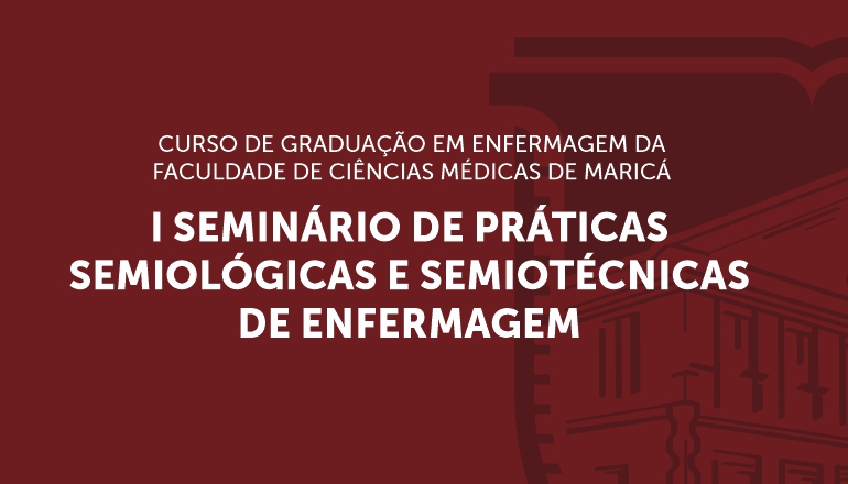 I Seminário de práticas Semiológicas e Semiotécnicas de Enfermagem